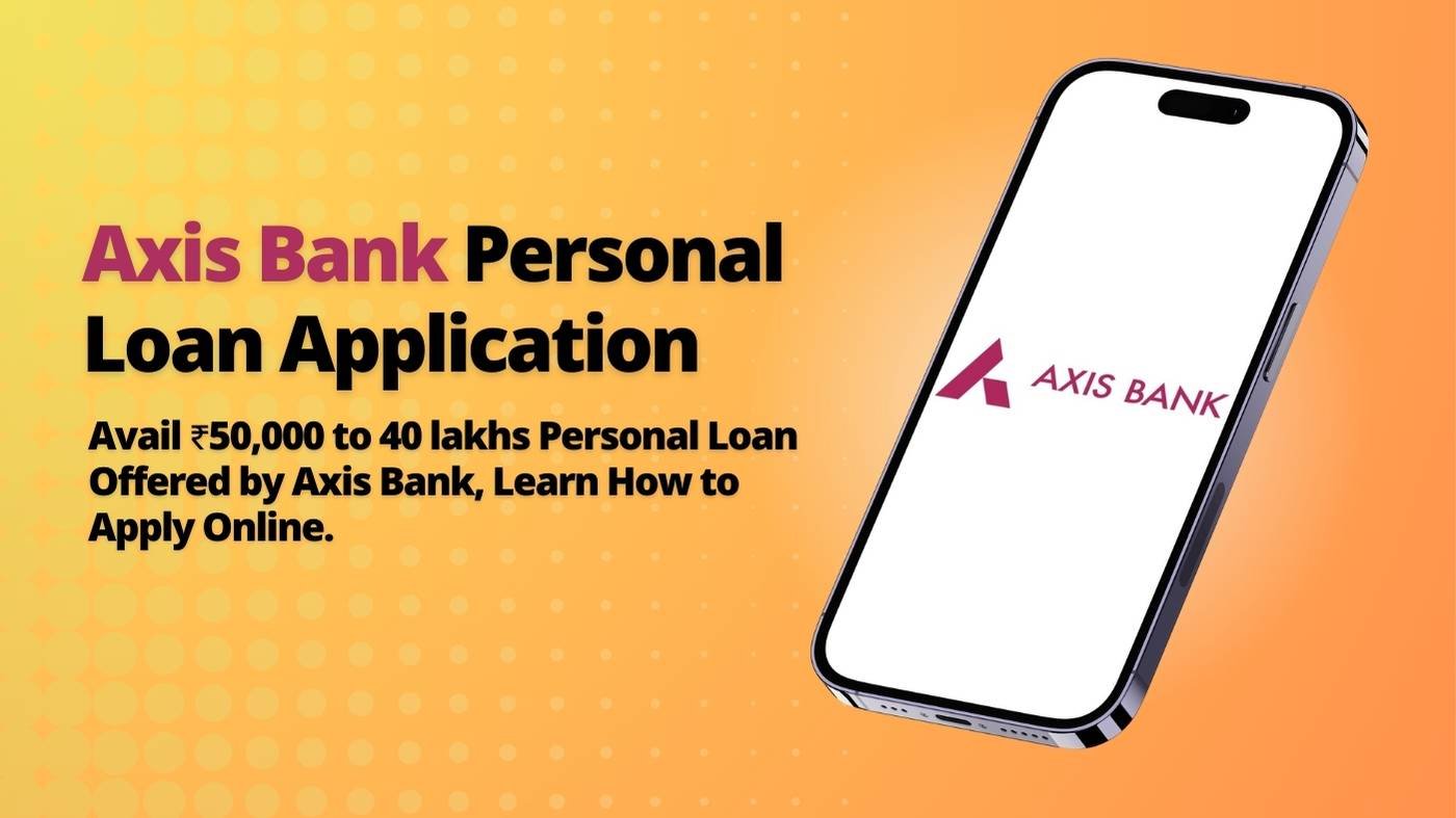 Axis Bank Personal Loan Application Online 2024