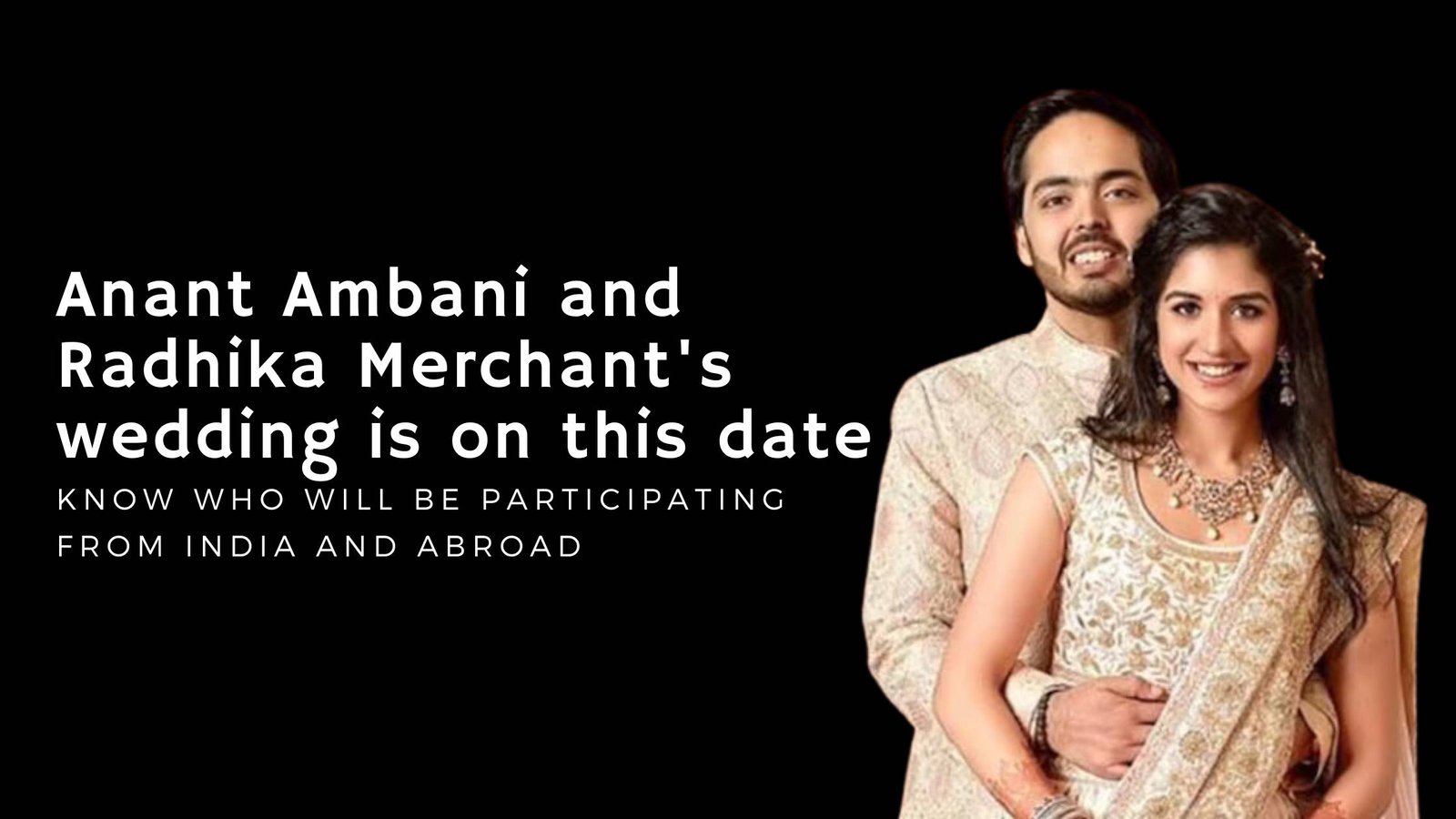 Anant Ambani and Radhika Merchant's wedding is on this date