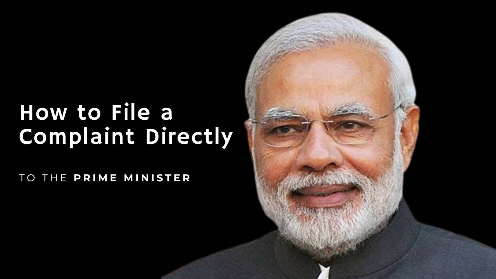 How to File a Complaint Directly to the Prime Minister