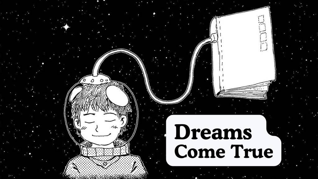 How to Make Your Dreams Come True